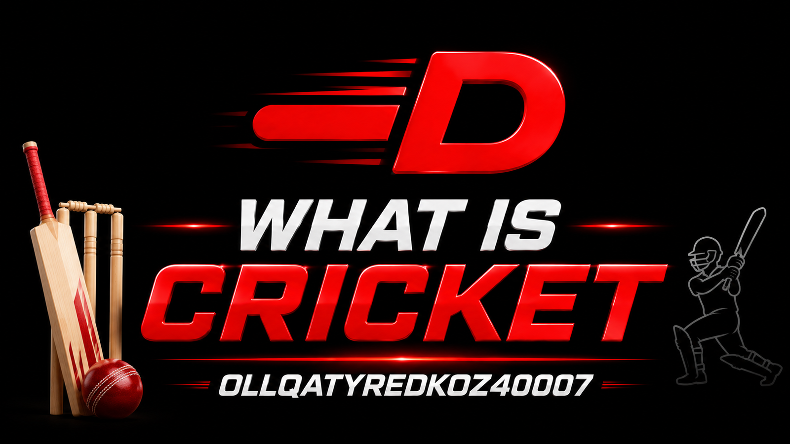 What Is Cricket Ollqatyredkoz40007